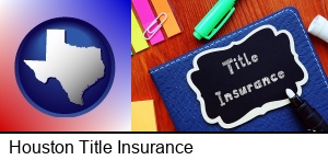 Houston, Texas - title insurance concept