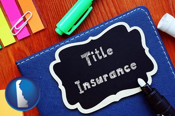 title insurance concept - with Delaware icon