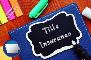 title insurance concept - with Iowa icon