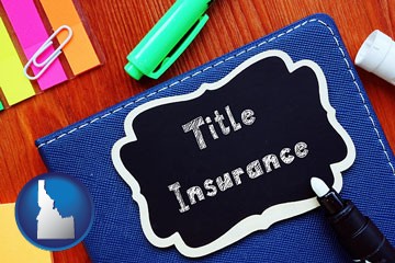 title insurance concept - with Idaho icon