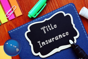title insurance concept - with Hawaii icon